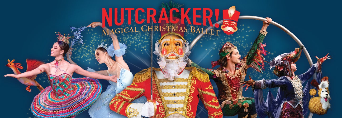 NUTCRACKER! Magical Christmas Ballet