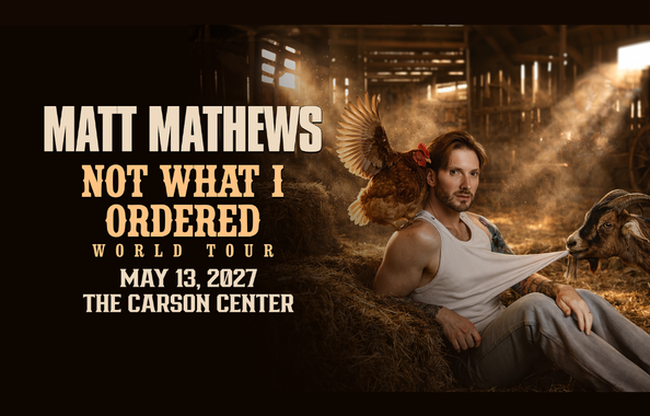 More Info for Matt Mathews: Not What I Ordered World Tour