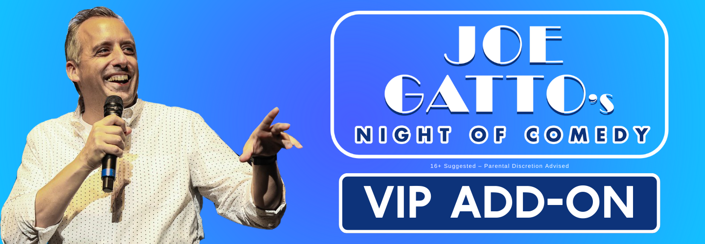 Joe Gatto's Night of Comedy - ADD-ON ONLY